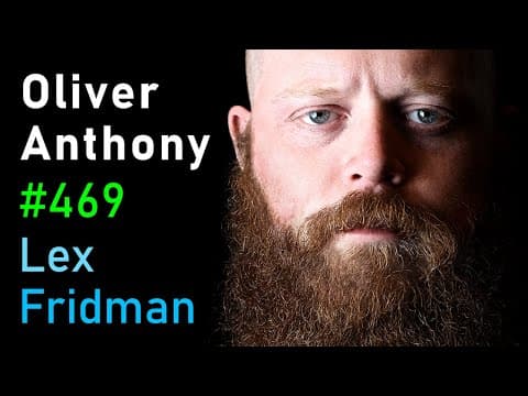Oliver Anthony: Country Music, Blue-Collar America, Fame, Money, and Pain | Lex Fridman Podcast #469