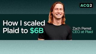 ACQ2: From Almost Sold to Market Leader | Plaid & Zach Perret