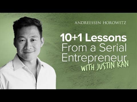 10+1 Lessons from Serial Entrepreneur Justin Kan