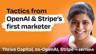 Growth tactics from OpenAI and Stripe’s first marketer | Krithika Shankarraman