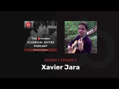 S1E3: Xavier Jara - The tonebase Classical Guitar Podcast