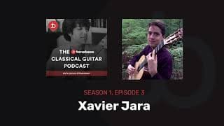 S1E3: Xavier Jara - The tonebase Classical Guitar Podcast