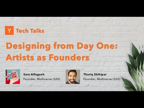 Desining from Day One: Artists as Founders: Multiverse (S20) - YC Gaming Tech Talks 2020