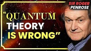 The 21st Century’s Greatest Living Scientist | Roger Penrose