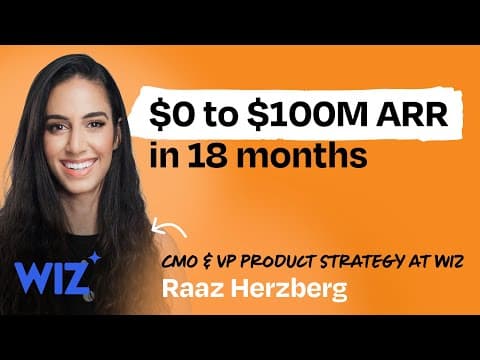 Building Wiz: the fastest-growing startup in history | Raaz Herzberg (CMO and VP Product Strategy)