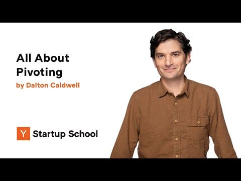 Dalton Caldwell - All About Pivoting